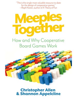 GPW007 Meeples Together: How And Why Cooperative Board Games Work published by Meeples Together