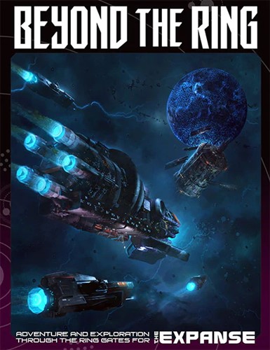 GRR6608 The Expanse RPG: Beyond The Ring published by Green Ronin Publishing