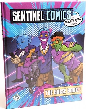 GTGSRPGGUIS Sentinel Comics RPG: Guise Book published by Greater Than Games