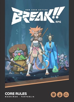 3!GWPBCR21 BREAK!! RPG: Core Rules - New Aeon Edition published by Grey Wizard Press
