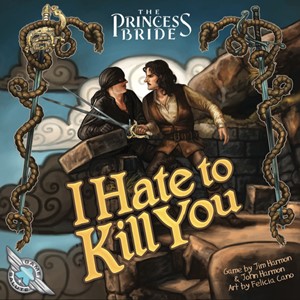 HPGSUL1005 The Princess Bride Card Game: I Hate To Kill You published by Hitpointe Sales