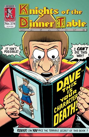 KEN278 Knights Of The Dinner Table Issue 278: Dave This Is Your Character Death published by Kenzer & Company