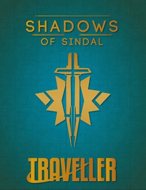 MGP40037 Traveller RPG: Shadows Of Sindal published by Mongoose Publishing