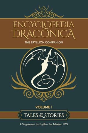 MPG019 Epyllion RPG: Encyclopedia Draconica Volume 1 published by Magpie Games