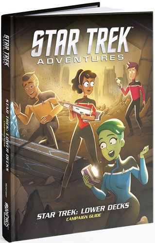 Star Trek Adventures RPG: Lower Decks Campaign Guide