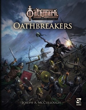OSP7046 Oathmark: Oathbreakers published by Osprey Games
