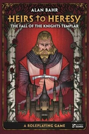 OSPH2H01 Heirs To Heresy RPG: The Fall Of The Knights Templar published by Osprey Games