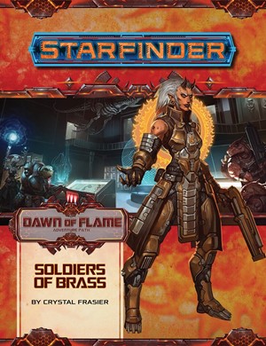 PAI7214 Starfinder RPG: Dawn Of Flame Chapter 2: Soldiers Of Brass published by Paizo Publishing