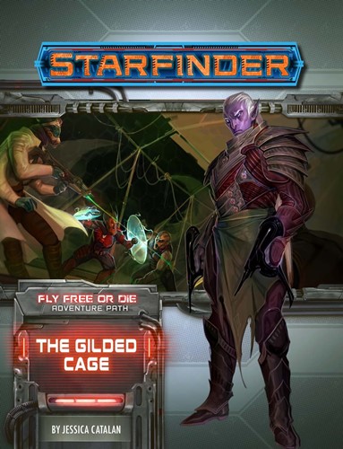 PAI7239 Starfinder RPG: Fly Free Or Die Chapter 6: The Gilded Cage published by Paizo Publishing