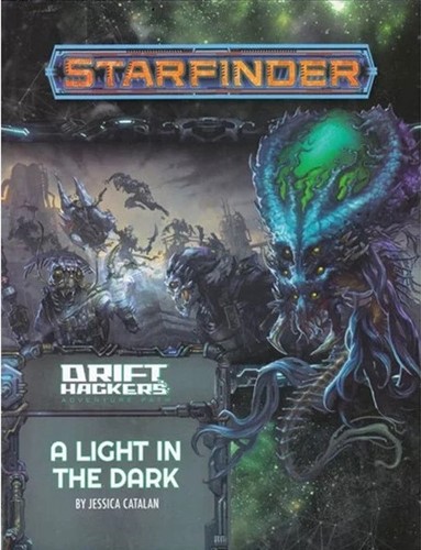 PAI7249 Starfinder RPG: Drift Hackers Chapter 1: A Light In The Dark published by Paizo Publishing