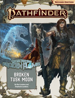 PAI90175 Pathfinder 2 #175 Quest For The Frozen Flame Chapter 1: Broken Tusk Moon published by Paizo Publishing