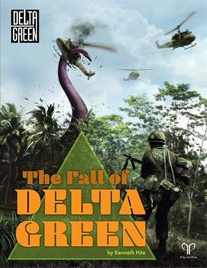 PELGDG01 Delta Green RPG: The Fall Of Delta Green (Hardback) published by Pelgrane Press