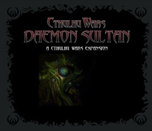 2!PETCWF7 Cthulhu Wars Board Game: The Daemon Sultan Faction Expansion published by Petersen Entertainment