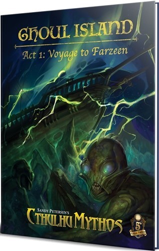 PETSPCMRPG11 Dungeons And Dragons RPG: Cthulhu Mythos Saga: Ghoul Island Act 1: Voyage To Farzeen published by Petersen Entertainment