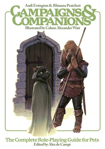 REBUNPL0003 Campaigns And Companions: The Complete Role-Playing Guide For Pets published by Rebellion Unplugged