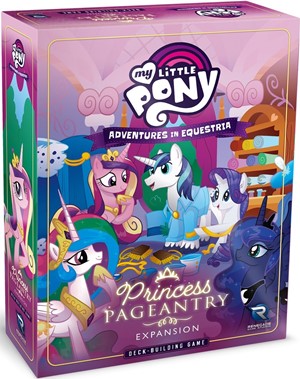 RGS02535 My Little Pony: Adventures In Equestria Deck-Building Game Princess Pageantry Expansion published by Renegade Game Studios
