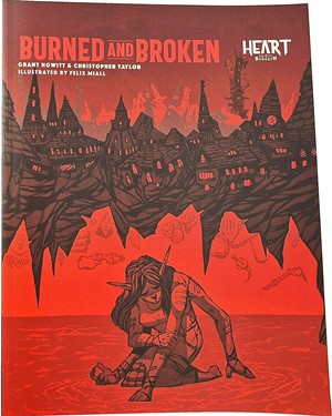 2!RRD020512 Heart The City Beneath RPG: Burned And Broken (Second Printing) published by Rowan, Rook and Decard Ltd