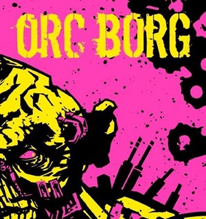 RRDORCBORGZN Orc Borg RPG published by Rowan, Rook and Decard Ltd