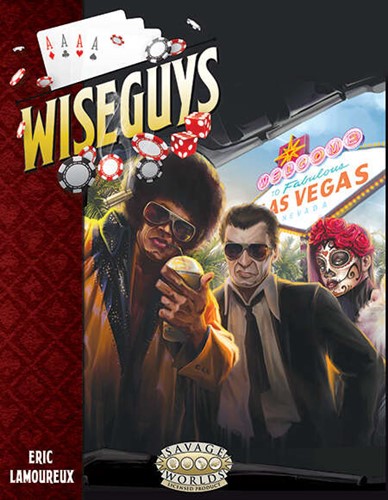 S2P30203 Savage Worlds RPG: Wiseguys: The Savage Guide To Organized Crime published by Studio 2 Publishing