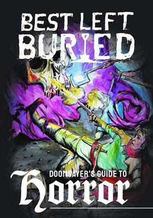 2!SMBLB00003 Best Left Buried RPG: Doomsayer's Guide To Horror published by SoulMuppet