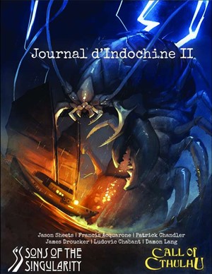 SOSHORROR2B Call of Cthulhu RPG: Journal d'Indochine Volume 2 published by Sons Of The Singularity