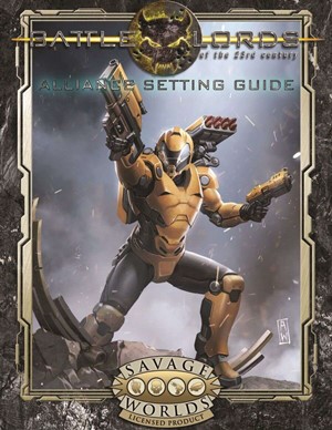 SSDC02003 Savage Worlds RPG: Battlelords Alliance Setting Guide published by SSDC