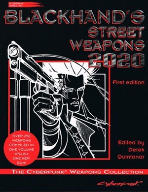 TRGCP3461 Cyberpunk 2020 RPG: Blackhand's Street Weapons 2020 published by R Talsorian Games