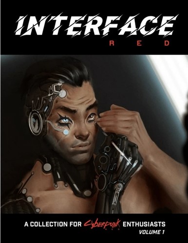 TRGCR3041 Cyberpunk 2020 RPG: Interface Red Volume 1 published by R Talsorian Games