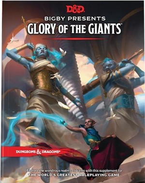 WTCD2431 Dungeons And Dragons RPG: Bigby Presents: Glory Of The Giants published by Wizards of the Coast