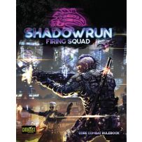 Shadowrun RPG: 6th World Firing Squad