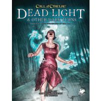 Call of Cthulhu RPG: 7th Edition Dead Light And Other Dark Turns