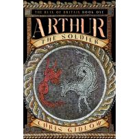 CT6218 The Ruin Of Britain Trilogy - Book One: Arthur The Soldier published by Chaosium
