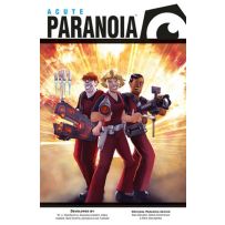 Paranoia RPG: Acute Paranoia