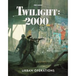 Twilight 2000 RPG: Urban Operations produced by Free League Publishing