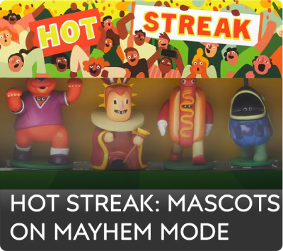 Hot Streak: Mascots on Mayhem Mode